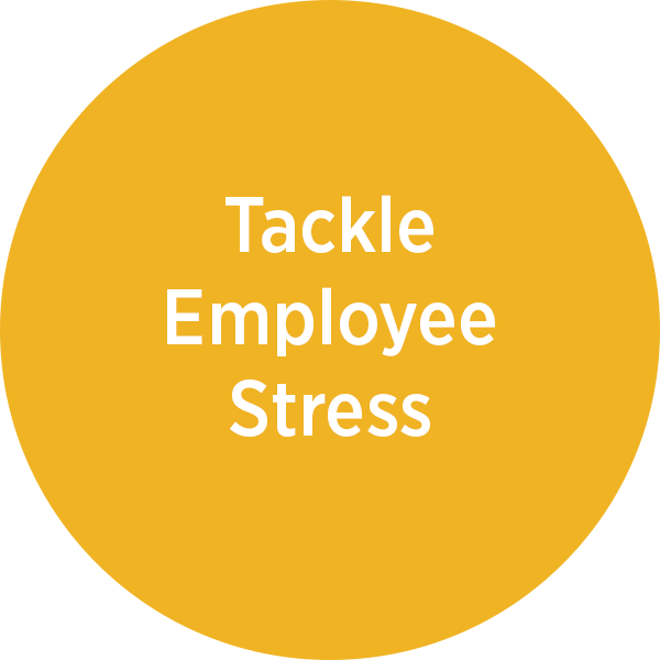 Tackle employee stress:
