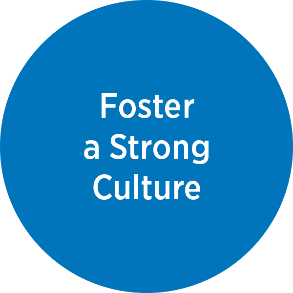 Foster a strong culture: