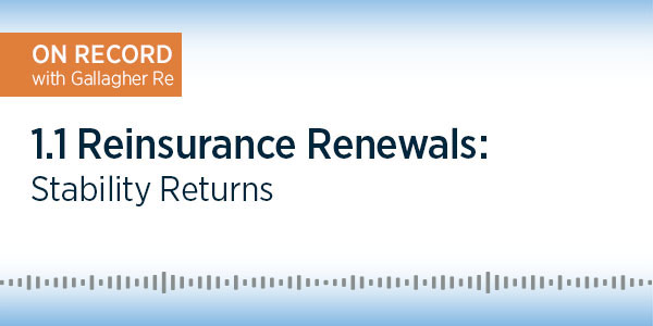 Reinsurance Renewals: Stability Returns